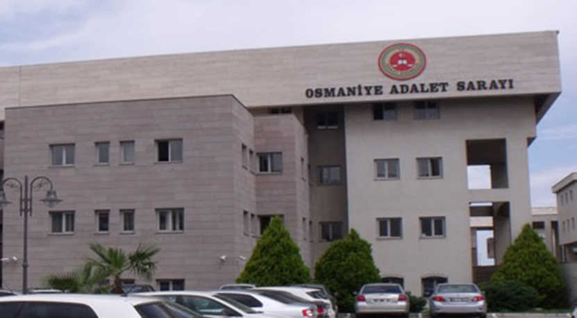 Osmaniye Agir Ceza Mahkemesi Dava