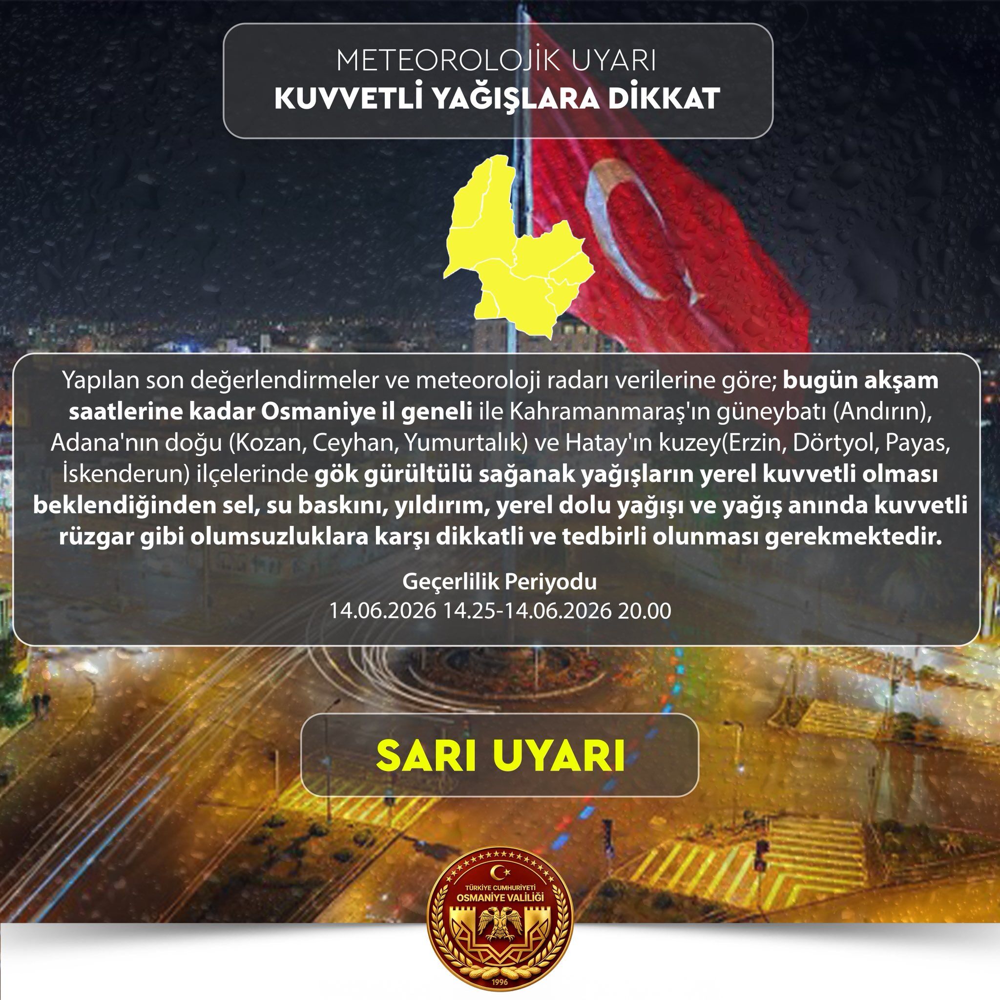 Osmaniye Valiliği’nden Akşam Saatlerinde Sarı Kodlu Uyarı1