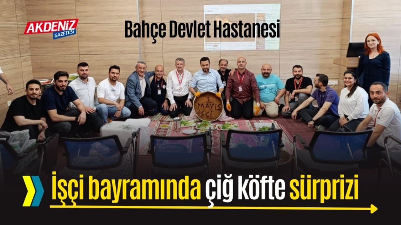 Hastane Müdürü Çuhadar, işçilere elleriyle çiğköfte yaptı