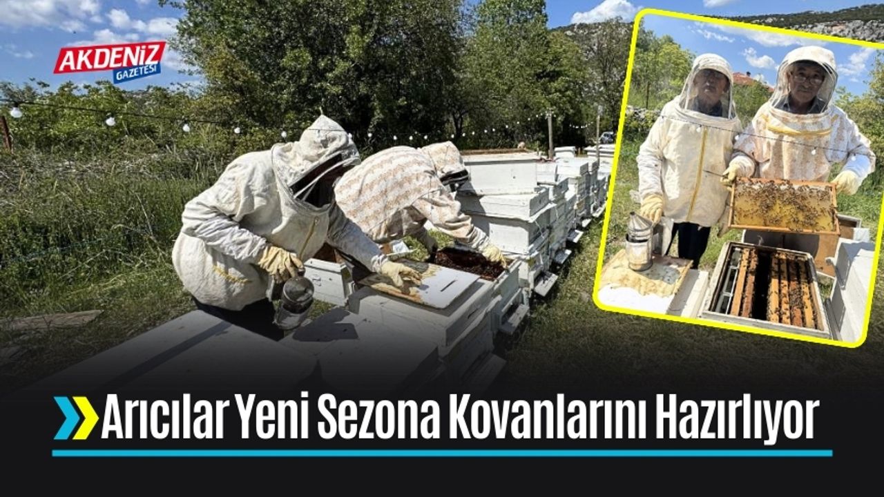 Antalya’da Arıcılar Yeni Sezon İçin Kovanlarını Hazırlıyor