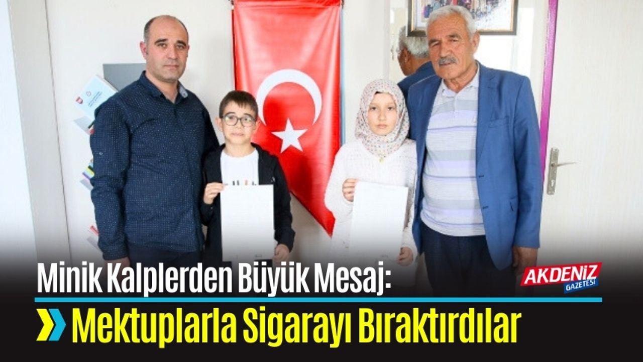 Minik Kalplerden Büyük Mesaj: Mektuplarla Sigarayı Bıraktırdılar