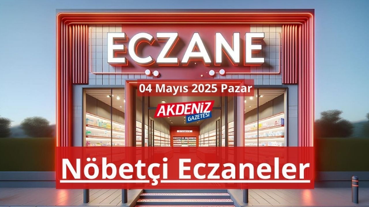 Osmaniye’de 04 Mayıs 2025 Pazar Günü Nöbetçi Eczaneler