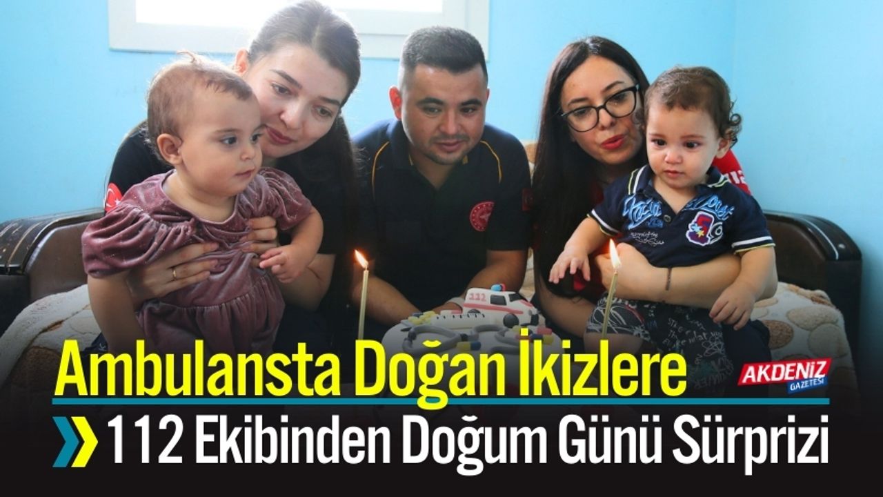Ambulansta Doğan İkizlere 112 Ekibinden Doğum Günü Sürprizi