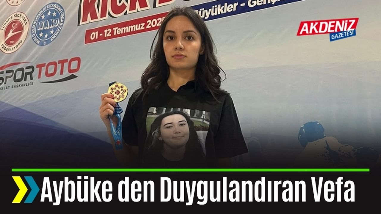 Aybüke den Duygulandıran Vefa