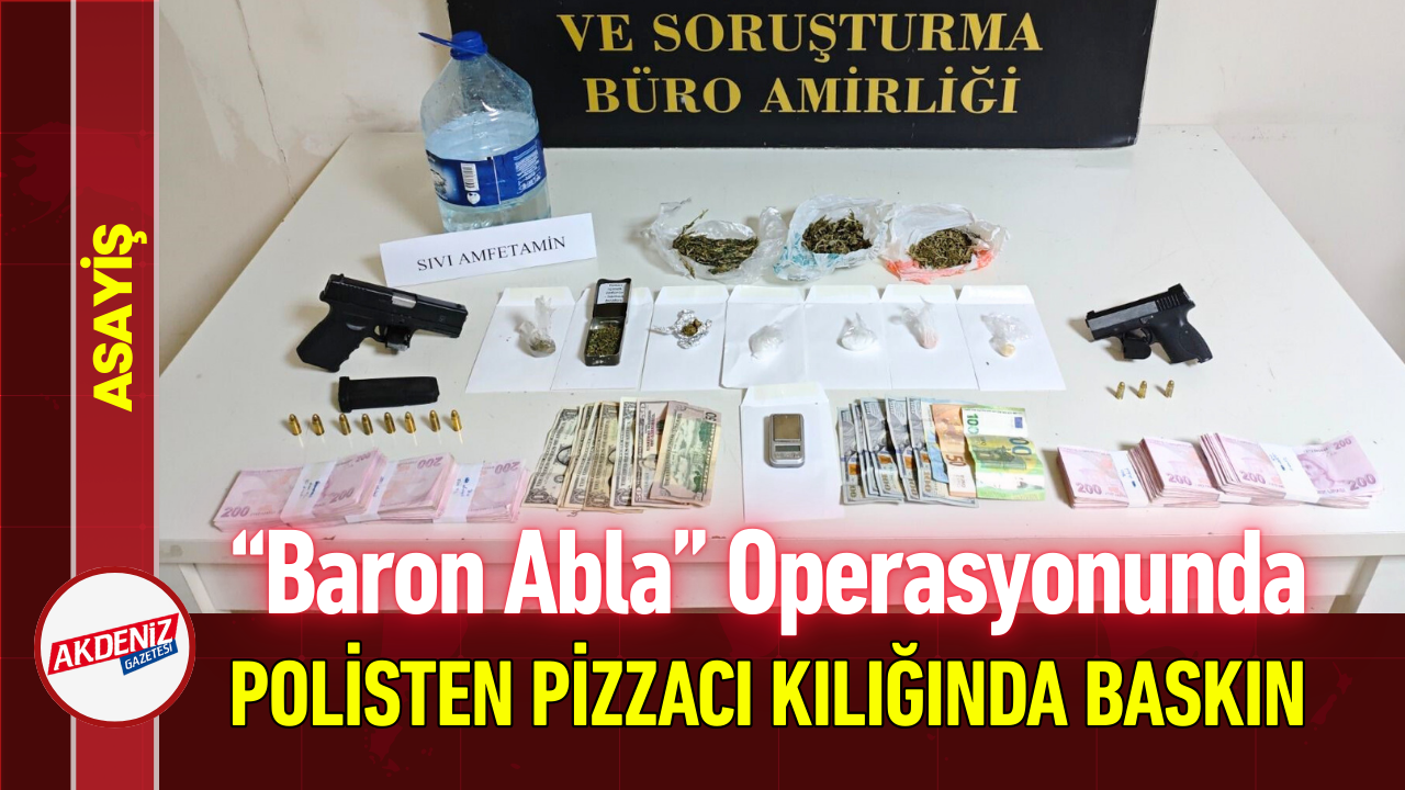 “Baron Abla” Operasyonunda Polisten Pizzacı Kılığında Baskın