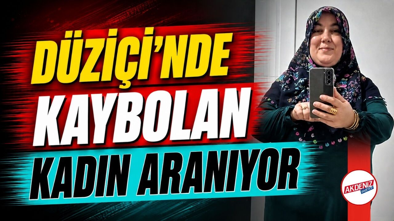 Düziçi’nde Kayıp Kadın Aranıyor