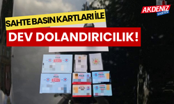 Sahte Basın Kartları ile dev dolandırıcılık