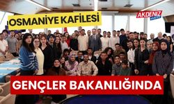 OSMANİYE'Lİ GENÇLER, ANKARA'DA!