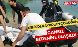 Nehirde kaybolan gencin cesedi bulundu