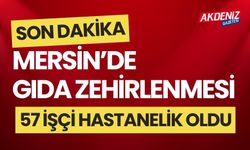 Mersin'de 57 işçi gıda zehirlenmesi şüphesi ile hastanelere başvurdu