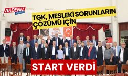 TGK, MESLEKİ SORUNLARIN ÇÖZÜMÜ İÇİN START VERDİ