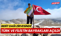 Türk ve Filistin bayrakları, Berit Dağı zirvesinde dalgalandı