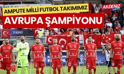 AMPUTE MİLLİ FUTBOL TAKIMIMIZ YİNE AVRUPA ŞAMPİYONU OLDU