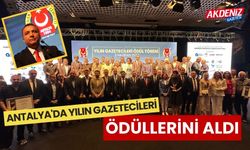 ANTALYA'DA YILIN GAZETECİLERİ ÖDÜLLERİNİ ALDI