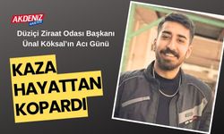 DÜZİÇİ ZİRAAT ODASI BAŞKANI KÖKSAL'IN YEĞENİ KAZADA ÖLDÜ