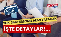 SGK, 344 PERSONEL ALIMI YAPACAK, İŞTE DETAYLAR...