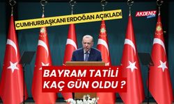 Cumhurbaşkanı Erdoğan Açıkladı, Kurban Bayramı tatili kaç gün oldu?