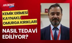 Kemik Erimesi Kaynaklı Omurga Kırıkları nasıl tedavi ediliyor?