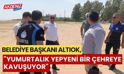 Belediye Başkanı Altıok, "Yumurtalık yepyeni bir çehreye kavuşuyor"