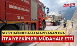 Seyir halinde balataları yanan tıra itfaiye ekipleri müdahale etti