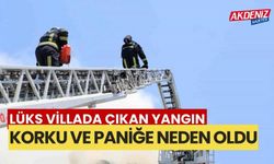 Lüks villada çıkan yangın korku ve paniğe neden oldu