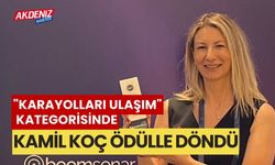 "Karayolları Ulaşım" kategorisinde Kamil Koç, ödülle döndü