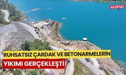 Ruhsatsız 34 çardak ve betonarme inşaat yıkıldı