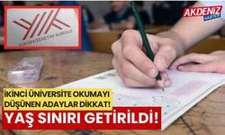 İKİNCİ ÜNİVERSİTE OKUMAYI DÜŞÜNEN ADAYLAR DİKKAT! YAŞ ŞARTI GELDİ