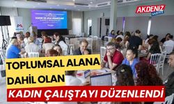 Kadın ve Aile Hizmetleri Dairesi'nin, ’Kadın Çalıştayı’ gerçekleştirildi