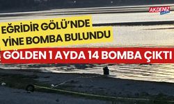 Eğridir Gölü’nde yine bomba bulundu