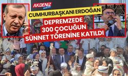 Cumhurbaşkanı Erdoğan Depremzede 300 çocuğun sünnet törenine katıldı