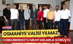 CEBELİBEREKETLİ MUHTARLAR, VALİ YILMAZ'I ZİYARET ETTİ