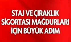 Staj ve Çıraklık Mağdurları İçin Yeni Umut