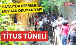 Titus Tüneli, Hatay depreminde ayakta kalan ender yapılardan birisi