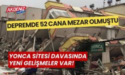 DEPREMDE 52 CANA MEZAR OLAN YONCA SİTESİ DAVASINDA YENİ GELİŞMELER!