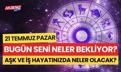 21 Temmuz Pazar Günlük Burç Yorumları: Aşk, iş, sağlık hayatınızda neler olacak?