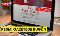 Resmi Gazete'de bugün (22.07.2024)