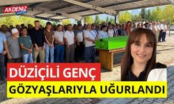 DÜZİÇİLİ GENÇ GÖZYAŞLARIYLA UĞURLANDI