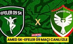 Amed Sk-Efeler 09 Maçı canlı izle, hangi kanalda, Ne zaman, Nereden izlenir?