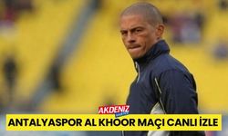 Antalyaspor-AL KHOOR Maçı Canlı İzle, nereden izlenir, hangi kanalda?