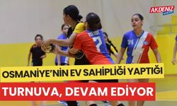 OSMANİYE'NİN EV SAHİPLİĞİ YAPTIĞI TURNUVA DEVAM EDİYOR