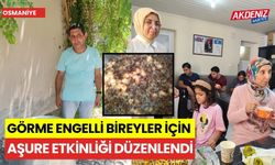 GÖRME ENGELLİ BİREYLER İÇİN AŞURE ETKİNLİĞİ DÜZENLENDİ