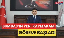 SUMBAS'IN YENİ KAYMAKAMI GÖREVE BAŞLADI