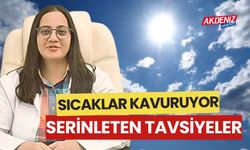 SICAK HAVALARDA SERİNLETEN TAVSİYELER (video)