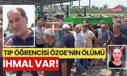 OSMANİYE’Lİ TIP ÖĞRENCİSİNİN ÖLÜMÜNDE İHMAL İDDİASI! (video)