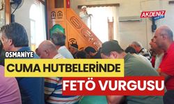 CUMA HUTBELERİNDE "FETÖ" VURGUSU