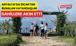 Antalya'da sıcaktan bunalan vatandaşlar sahillere akın etti