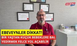 Ebeveynler dikkat! “Bir yaştan küçük bebeklere bal yedirmek felce yol açabilir”