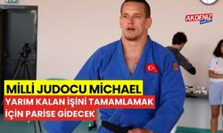 Milli judocu Mihael, "yarım kalan işini" tamamlamak için Paris'e gidecek