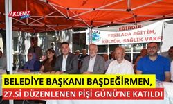 Belediye Başkanı  Başdeğirmen, 27.’si düzenlenen Pişi Günü’ne katıldı